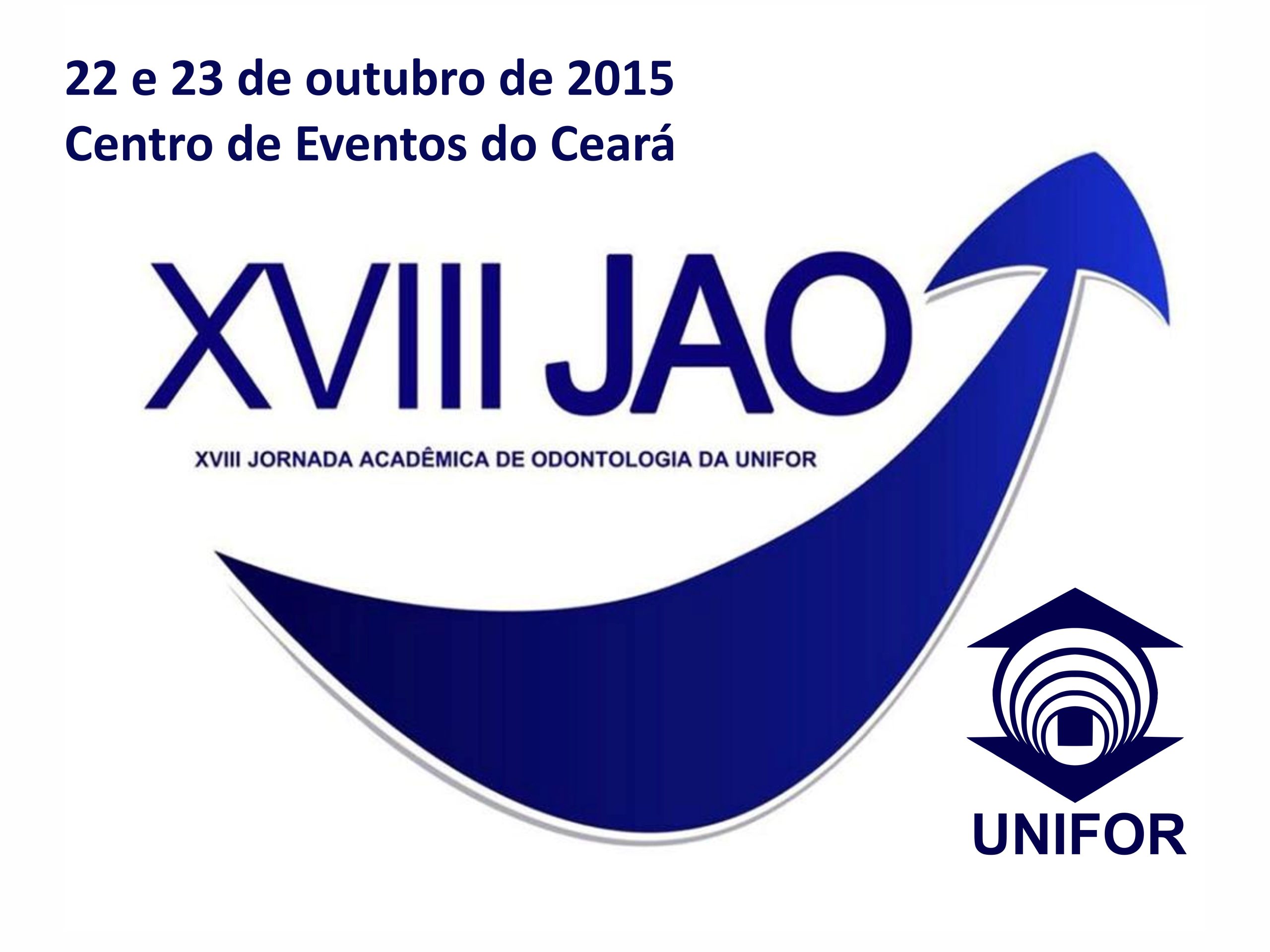Vem aí a XVIII JAO - Jornada Acadêmica de Odontologia da Unifor