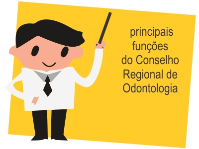 Funções principais do Conselho Regional de Odontologia