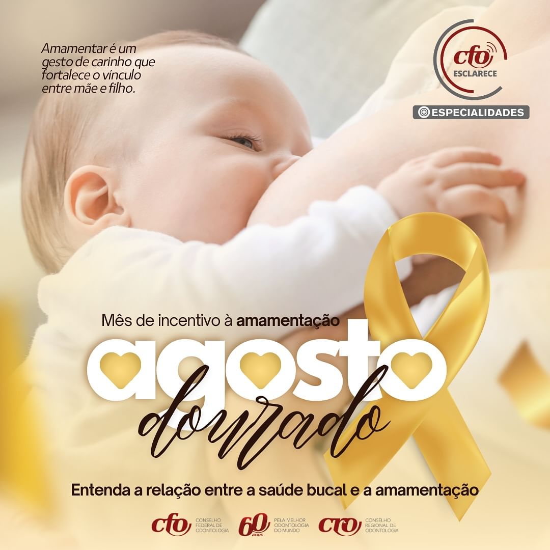 Agosto Dourado: incentivo à amamentação – Entenda a relação entre a saúde bucal e a amamentação