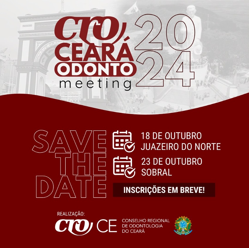 CEARÁ ODONTO MEETING: COMEMORE O DIA DO CIRURGIÃO-DENTISTA COM ATUALIZAÇÃO E NETWORKING!