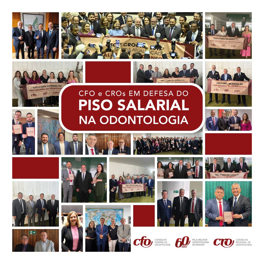 CFO e CROs em defesa do Piso Salarial na Odontologia