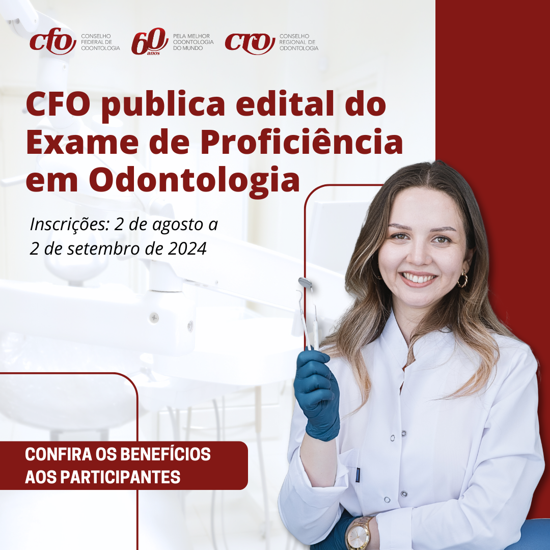 CFO publica edital do Exame de Proficiência em Odontologia