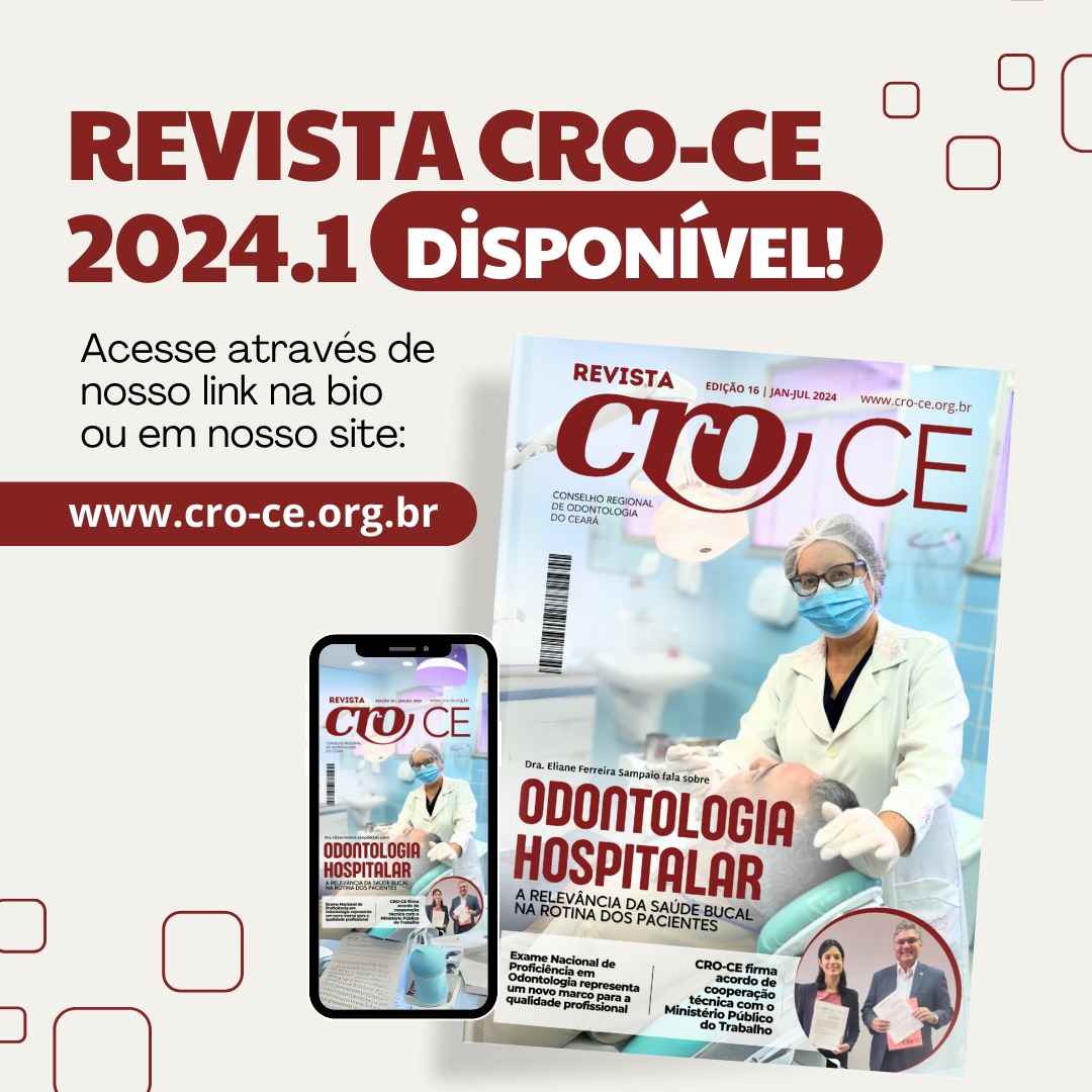 CONSELHO REGIONAL DE ODONTOLOGIA DO CEARÁ LANÇA A 16º EDIÇÃO DA REVISTA CRO-CE