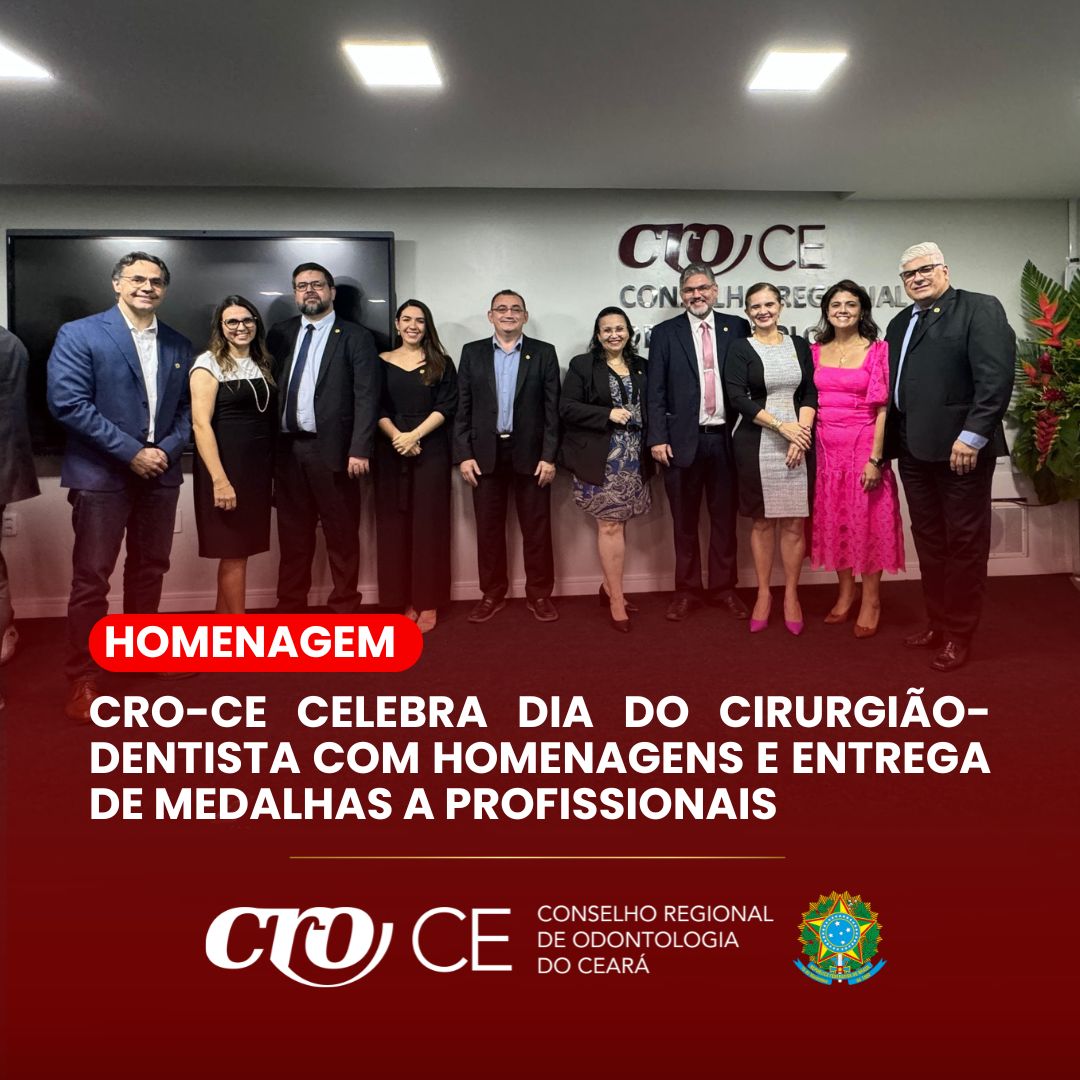 CRO-CE celebra Dia do Cirurgião-Dentista com homenagens e entrega de medalhas a profissionais
