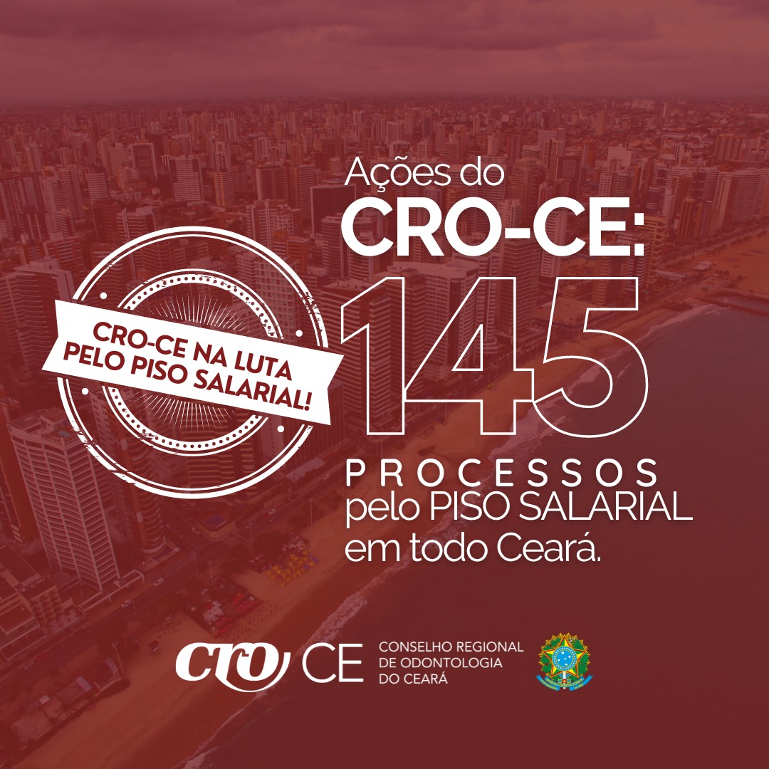 CRO-CE intensifica ações para garantir piso salarial dos cirurgiões-dentistas do estado