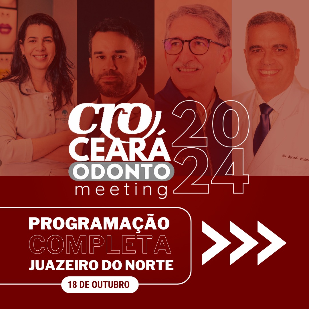 Ceará Odonto Meeting 2024 – JUAZEIRO DO NORTE