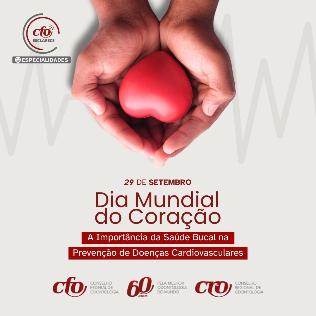Dia Mundial do Coração: A Importância da Saúde Bucal na Prevenção de Doenças Cardiovasculares