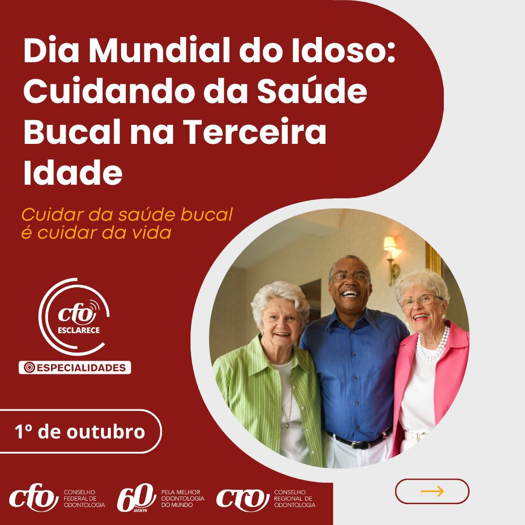 Dia Mundial do Idoso: Cuidando da Saúde Bucal na Terceira Idade