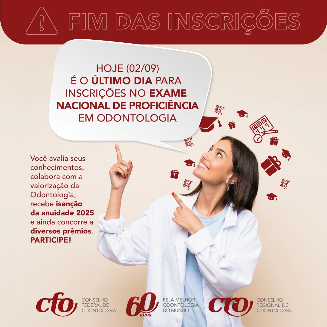 FIM DO PRAZO: Terminam hoje as inscrições para participar do Exame Nacional de Proficiência em Odontologia