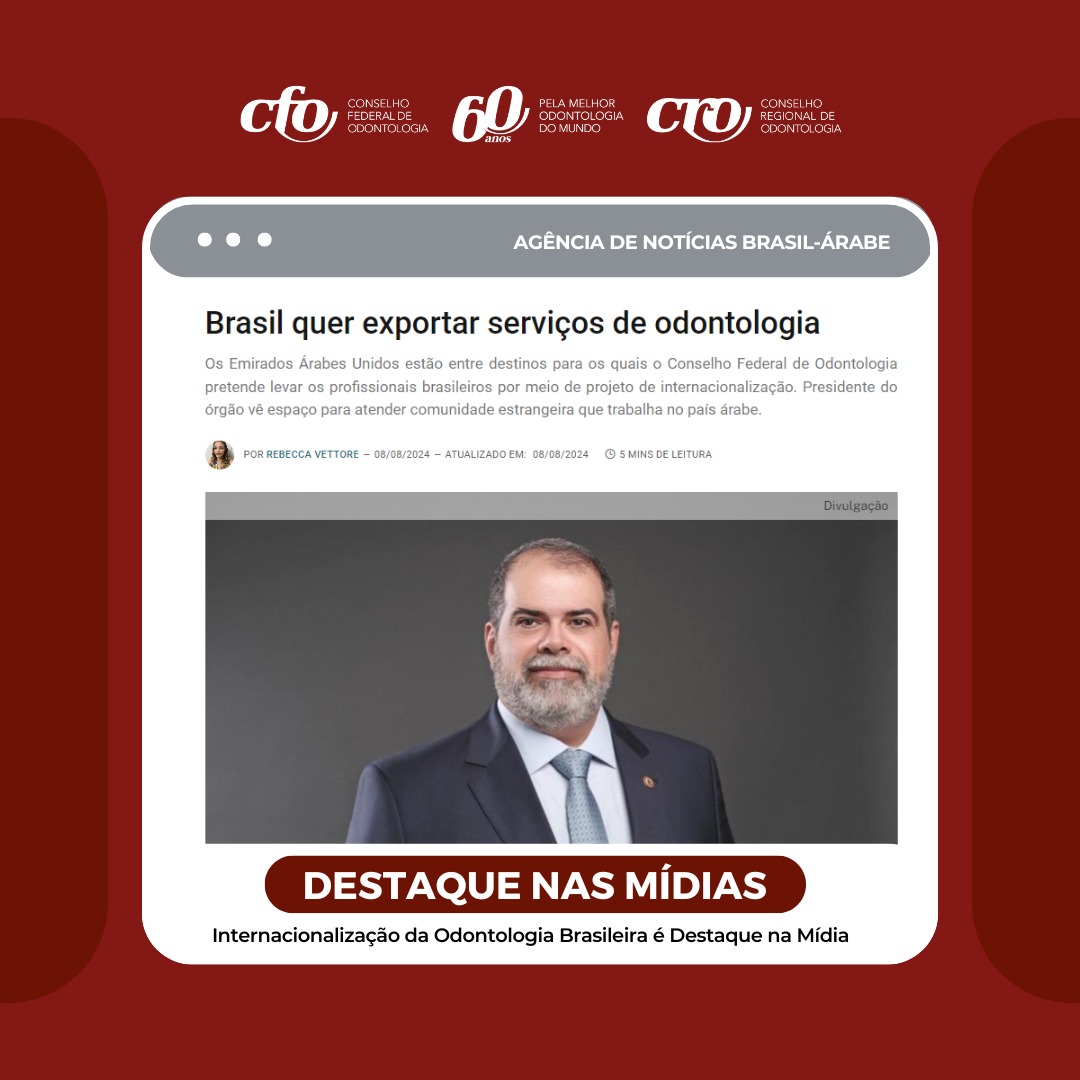 Internacionalização da Odontologia Brasileira é Destaque na Mídia