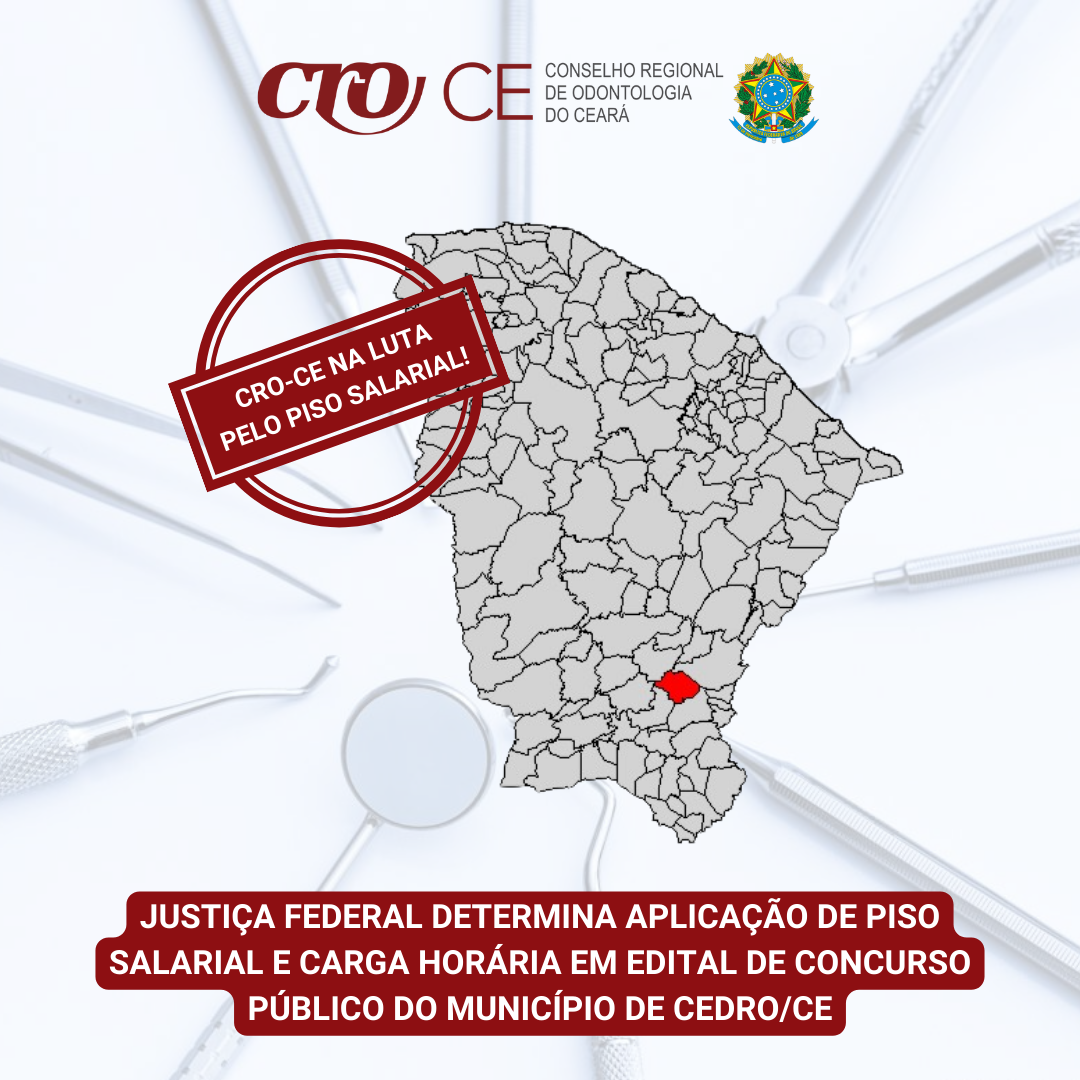 JUSTIÇA FEDERAL DETERMINA APLICAÇÃO DE PISO SALARIAL E CARGA HORÁRIA EM EDITAL DE CONCURSO PÚBLICO DO MUNICÍPIO DE CEDRO/CE