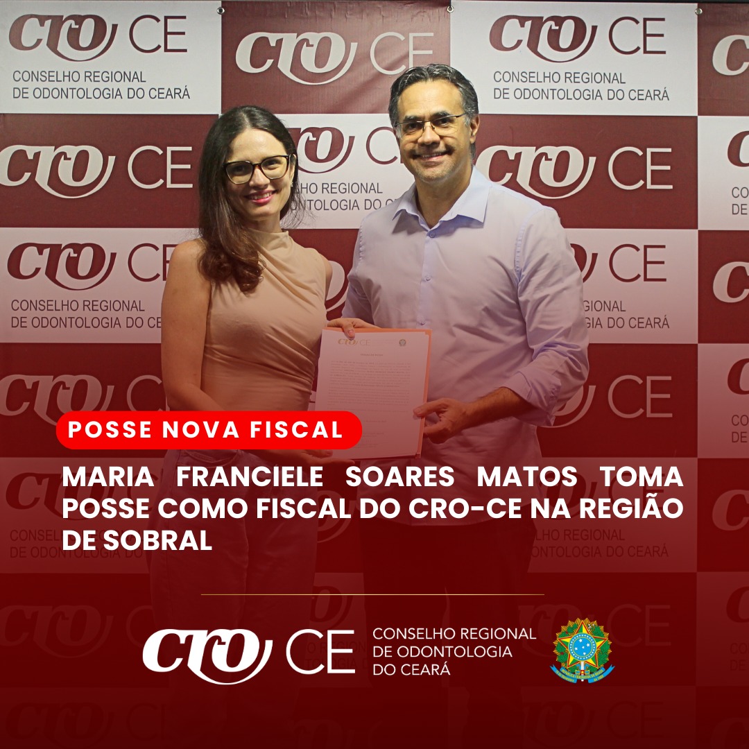 Maria Franciele Soares Matos toma posse como fiscal do CRO-CE na região de Sobral