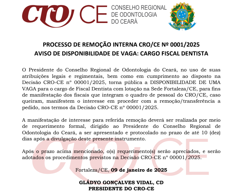 PROCESSO DE REMOÇÃO INTERNA CRO/CE Nº 0001/2025 – AVISO DE DISPONIBILIDADE DE VAGA: CARGO FISCAL DENTISTA