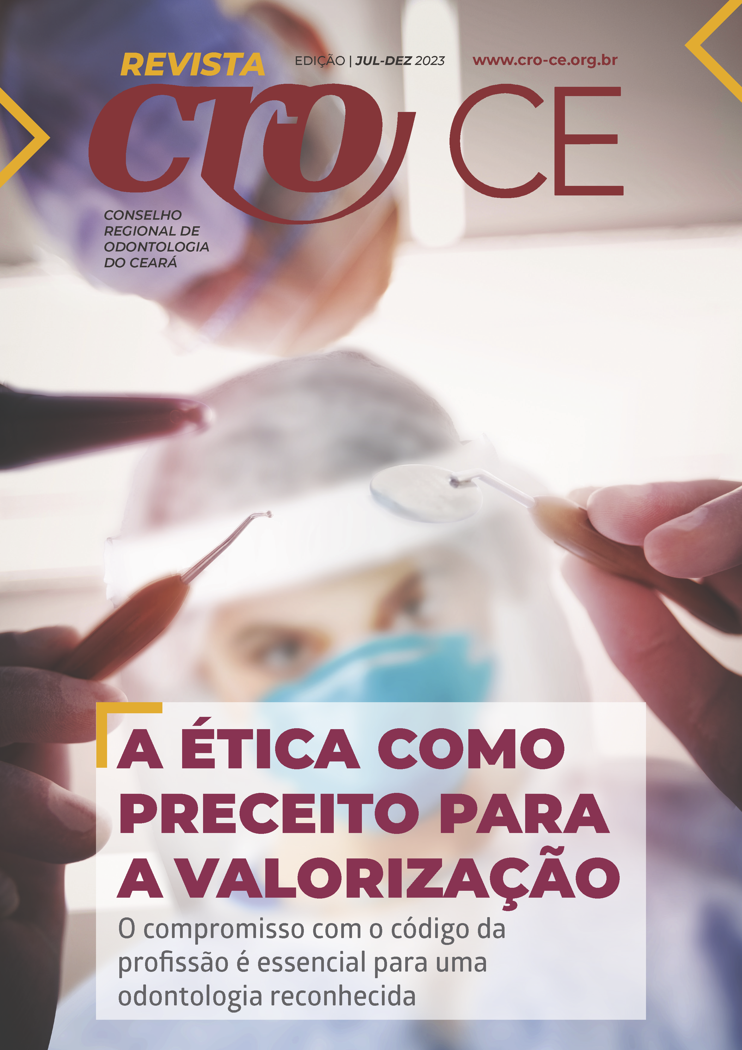 Revista CRO-CE 2023 - A Ética como preceito para a valorização
