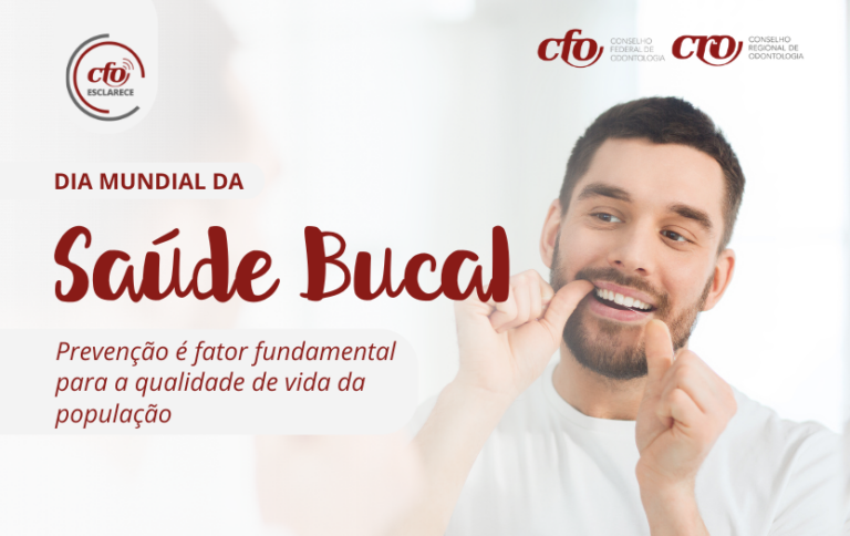 Dia Mundial da Saúde Bucal: prevenção é fator fundamental para a qualidade de vida da população